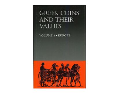 Greek Coins and their Values. Volume I. Europe