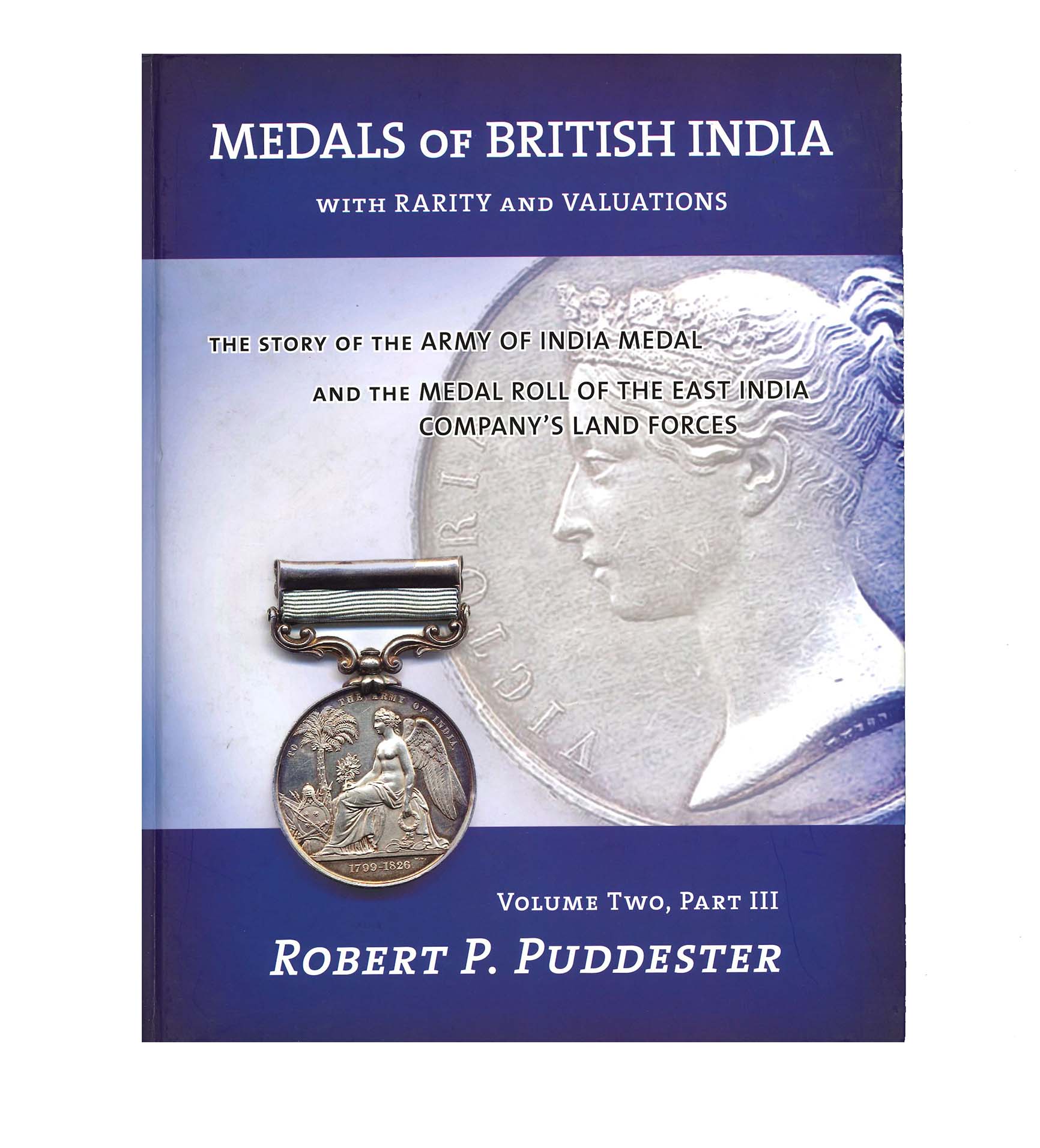 Medal of British India. Volume Two, Part III