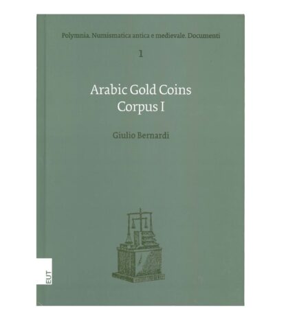 Arabic Gold Coins. Corpus I.