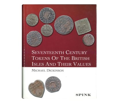 Seventeenth Century Tokens of the British Isles and their Values