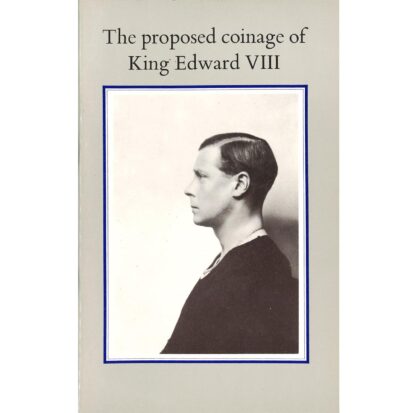 The Proposed Coinage of King Edward VIII